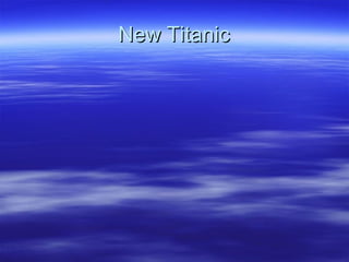 New Titanic 