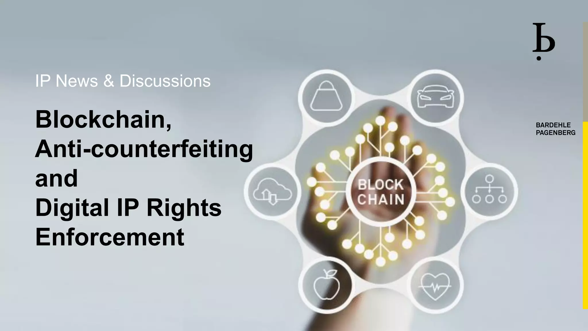 Blockchain, Anti-counterfeiting and Digital IP Rights Enforcement | PPT