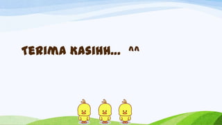 Terima Kasihh… ^^

 