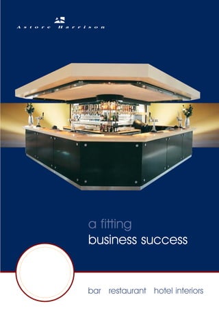 a fitting
business success


bar restaurant hotel interiors
 