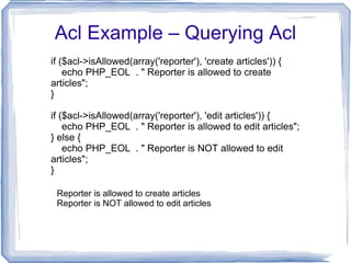 Autoloading – plays well with Zend Framework and other popular PHP auto loaders 