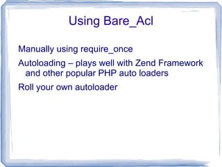 Currently has one component - Bare_Acl 