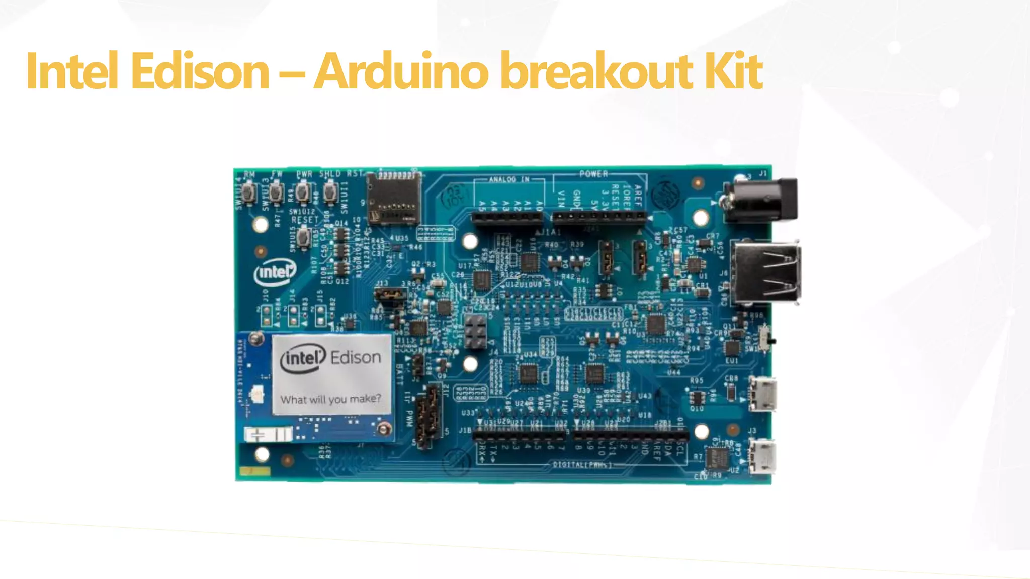 IntelEdison – Arduino breakout Kit
 