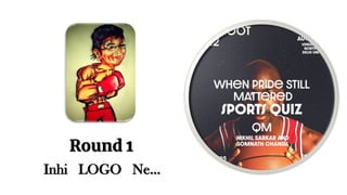Round 1
Inhi LOGO Ne…
 