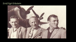 Ernő Egri Erbstein
 