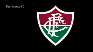 Fluminense FC
 