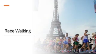 Race Walking
 