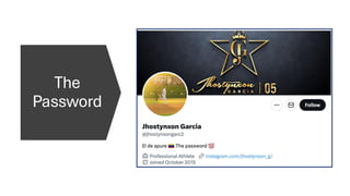 The
Password
 