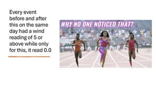 Every event
before and after
this on the same
day had a wind
reading of 5 or
above while only
for this, it read 0.0
 