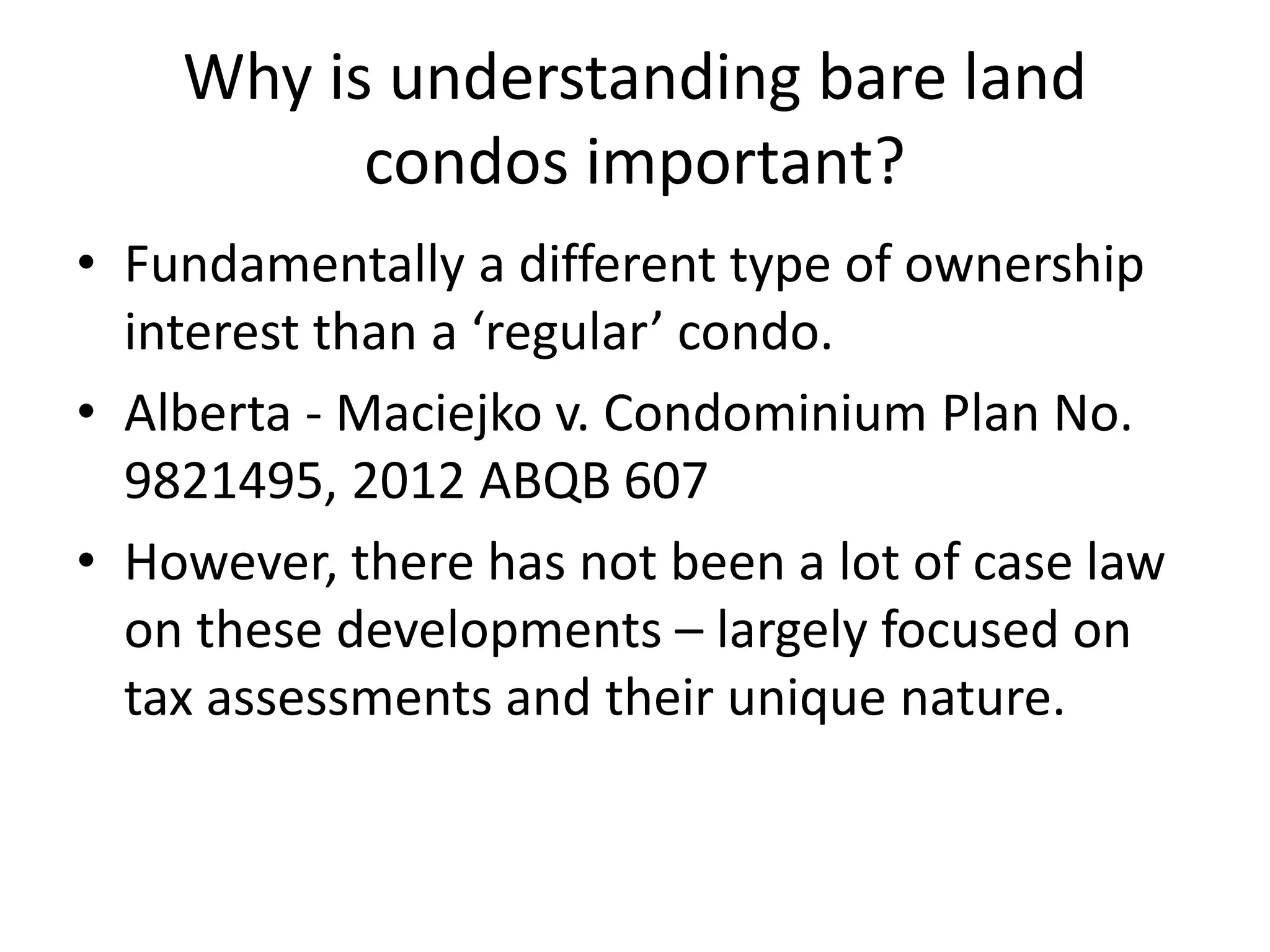 Bare land condominiums a legal perspective PPT