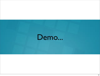 Demo...
19
 
