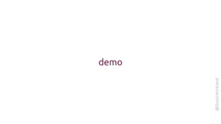 @DustinKirkland
demo
 