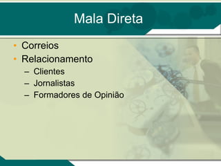 Mala Direta Correios Relacionamento Clientes Jornalistas Formadores de Opinião 
