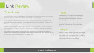 Link Review
 Types of Links                                                                                          Panda
                                                                                                         Google panda is one update from Google which
From doing a quick check of the link profile of the website, a lot of links are coming from the sister
                                                                                                         aims to target low quality and thin sites, while
companies which can be fine although this might conflict as a link network.
                                                                                                         Bargain Short Breaks site might be ok it does
                                                                                                         lack a lot of genuine content.
As well as this a lot of other links have been built to low quality directories including those about
SEO. BargainShortBreaks should look at creating a much more diverse link profile with better link
                                                                                                         The sites linking to the root domain however
tactics.
                                                                                                         are of low quality and will if not already have
                                                                                                         been hit.
The links within these mainly all go to the homepage to, you should look at builder deeper links
within the site by more natural methods to ensure you are not going to be penalised by Google.
                                                                                                         Penguin
Look to build high quality links and don’t focus on quantity look to focus more on quality, try
and find sites which have a good authority and try and acquire links from these sites this will pay      Penguin is another update which looks at targeting
off much more than creating articles for low quality sites.                                              all domains which are seen to be breaking Google
                                                                                                         Web Master Tools. This could be done in a range of
                                                                                                         ways but again it is something Bargain Short Breaks
                                                                                                         should make sure they are not violating.




                                                                       www.kevinwiles.co.uk
 