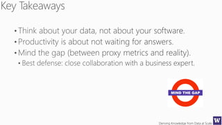 Deriving Knowledge from Data at Scale
 