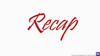 Deriving Knowledge from Data at Scale
 