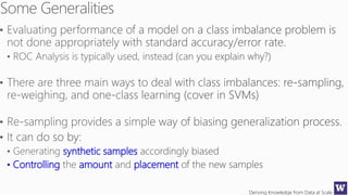 Deriving Knowledge from Data at Scale
synthetic samples
• Controlling amount placement
 