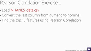 Deriving Knowledge from Data at Scale
NHANES_data.csv
 