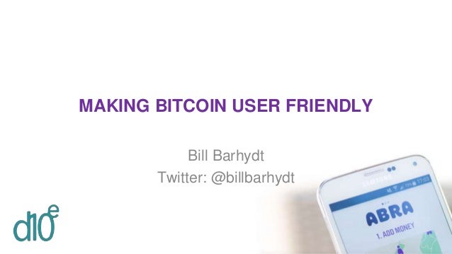 Making Bitcoin Easy To Use - 