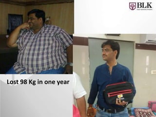 Lost 98 Kg in one year
 