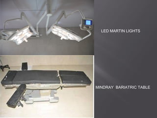 LED MARTIN LIGHTS
MINDRAY BARIATRIC TABLE
 