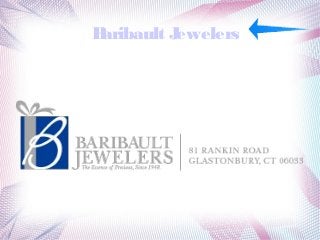 Baribault Jewelers 
 