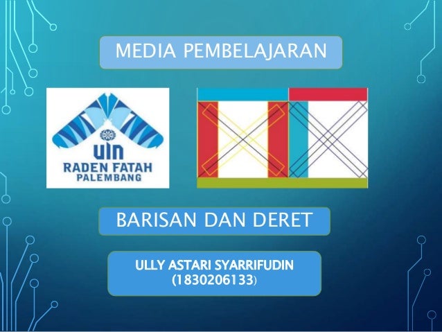 Baris Dan Deret Ully Astari Syarrifudin
