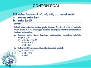 CONTOH SOAL 
Hal.: 10 BARISAN DAN DERET Hal.: 10 
 