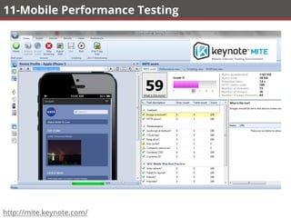 11-Mobile Performance Testing
http://mite.keynote.com/
 