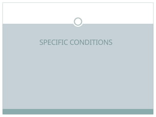 SPECIFIC CONDITIONS
 