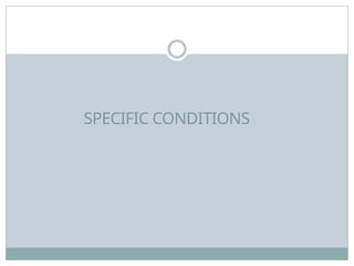 SPECIFIC CONDITIONS
 