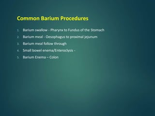 BARIUM PROCEEDURES 1.pptx