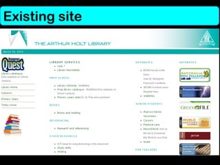 Existing site
 