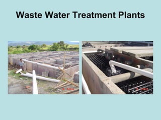 Waste Water Treatment Plants
 