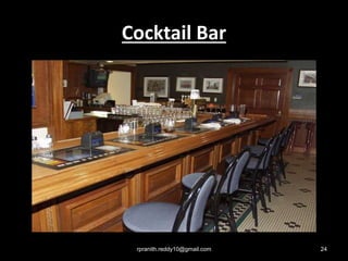 Cocktail Bar
rpranith.reddy10@gmail.com 24
 