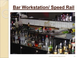 Bar Workstation/ Speed Rail
rpranith.reddy10@gmail.com 29
 