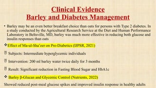 A review on impact of barley consumption in lifestyle diseases | PPTX