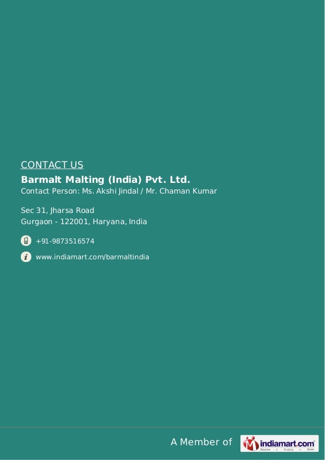 Barmalt Malting (India) Pvt. Ltd., Gurgaon, Barley Malt Barmalt Malting (India) Pvt. Ltd., Gurgaon, Barley Malt
