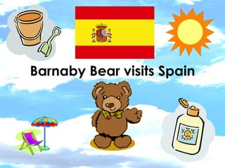Barnaby Bear visits Spain
 