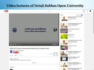 Video lectures of Netaji Subhas Open University
 