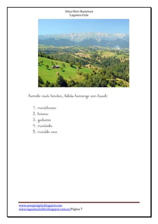 Altza Herri Ikastetxea
Laguntza Gela
www.margarigela.blogspot.com
www.laguntza2ziklo.blogspot.com.es/Página 7
 