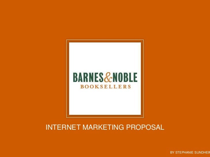Barnes Noble Internet Marketing Strategy By Stephanie Sundheimer