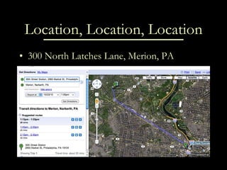 Location, Location, Location 300 North Latches Lane, Merion, PA 