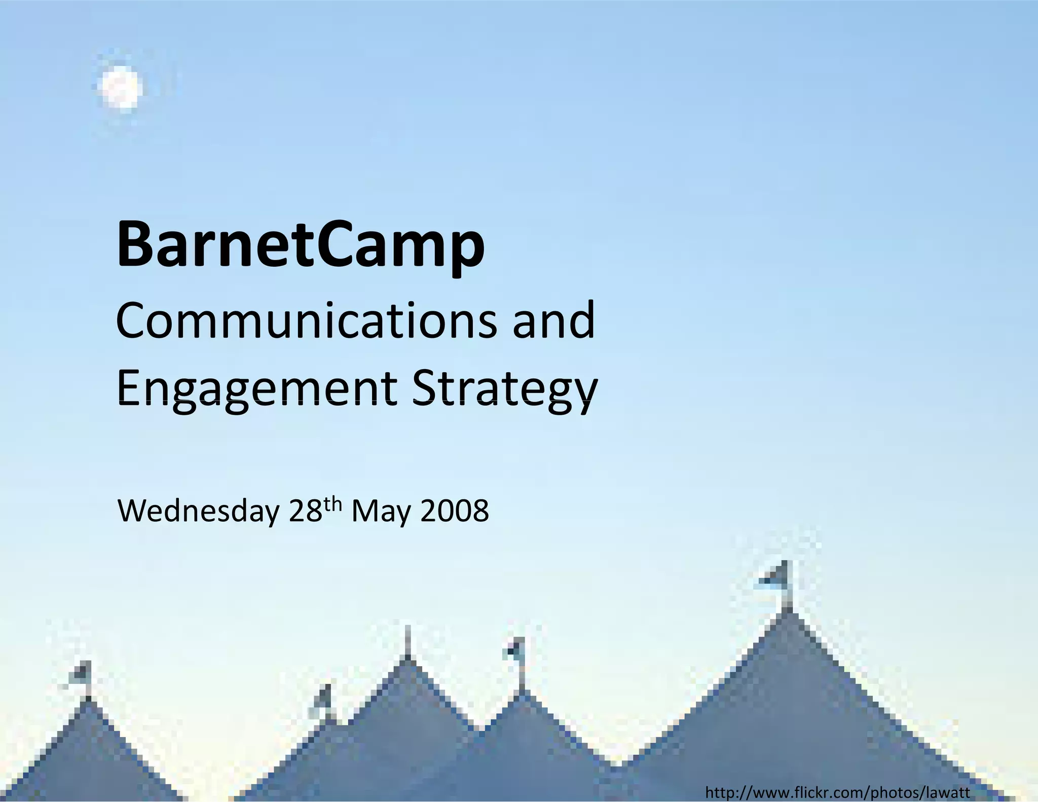 Barnet Camp Presentation