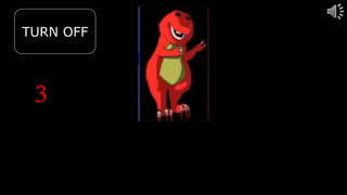 3
TURN OFF
 