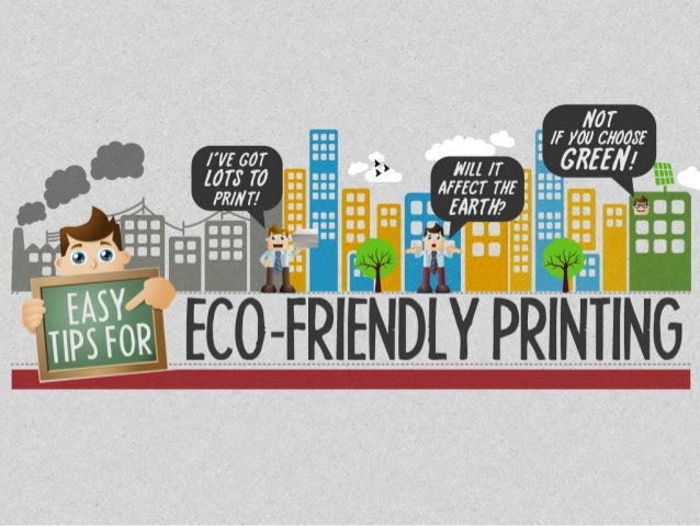 Quick Tips For Eco Friendly Printing