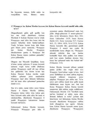 hin hayyamne taanaan, fedhii malee isa
waaqeffanna turre, filannoo mataa
keenyaatiin miti.
1.7.Waaqayyo isa Kakuu Moofaa keessaa irra Kakuu Haaraa keessatti maaliif adda adda
ta’ee?
Dhugaadhumatti giddu galli gaaffiin kun
kan inni irratti dhaabbatee Kakuun
Moofaanii fi Kakuun Haaraan waa’ee amala
Waaqayyoo maal akka ibsu karaa sirrii hin
taaneen hubachuu irratti hundaa’uudhaan.
Yaada bu’uuraa karaan kana ittiin ibsinu
garri biraan yeroo namoonni, “Waaqayyo
inni Kakuu Moofaa Waaqayyo
dheekkamsaan guutuu ti Waaqayyo inni
Kakuu Haaraa immoo jaalalaan guutuudha”
yeroo jedhaniidha.
Dhugaan inni Macaafni Quqlulluun, karaa
ta’umsa seenaa qabeessa fi seenaa keessatti
namoota wajjin karaa walitti dhufeenya
qabuun Waaqayyoo nuyiif ofii isaa ml’isuu
isaa guddachaa kan deemu ta’uun isaa
Kakuu Haaraan Kakuu moofaa wajjin
walibira qabamee yeroo maadaalamu
Waaqayyo maal akka fakkaatu hubbannaa
sirri hin taane akka qabaannuuf gumaachuu
danda’a ta’a.
Haa ta’u malee, namni tokko yeroo Kakuu
Haaraa fi Kakuu Moofaa dubbisu,
Waaqayyo kakuu tokko irraa kakuu gara
biraa keessatti adda adda akka hin taane ni
mirakaneeffata, dheekkamsi Waaqayyoo fi
jaalalli Waaqayyoo kakuuwwan lamaan
keessatti mul’ateera.
Fakkeenyaaf, Kakuu Moofaa keessatti,
Waaqayyo “Waaqayyo gara lafaa fi
ayyaanaan guutuu dheekkamsaaf suuta kan
jedhe dhuga-qabeessaa fi araara-qabeessa”
akka ta’etti labsameera (Seera Ba’u 34:6;
Seera Lakkoofsaa 14:18; Seera Keessa
Deebii 4:31; Seera Lewootaa 9:17; Faarsaa
86:5, 15; 108:4; 145:8; Yo’el 2:13). Kakuu
Haaraa keessattis illee, gaarummaan jaalalli
Waaqayyo fi araarri isaa caalaa ifa
taasifamaniiru karaa dhugaa isa, “Waaqayyo
akkasitti tokkicha ilma isaa hamma
kennuufitti biyya lafaa jaallate; kun immoo
isatti kan amanu hundinuu jireenya bara
baraa haa qabaatuuf malee haa baduuf miti”
(Yohaannis 3:16).
Kakuu Moofaa keessatti abbaan jaalaaln
guutuu ijoollee isaa wajjin akka ta’u
Waaqayyo Israa’eelotaa wajjin ta’eera. Jarri
yeroo fedhiidhaan isa irratti cubbuu hojjetan,
waaqolii tolfamoo waaqessuu yeroo
jalqaban, Waaqayyo jara adaba ture. Ta’us
yeroo jarri cubbuu isaanii irraa qalbii isaanii
diddiirratanu isaan fayyisa ture. Inni kun
Karaa Waaqayyo Kakuu Haaraa keesstti
amantootaa ittiin adabuu wajjin walfakkaata.
Fakkeenyaaf, Ibrootin 12:6 “Gooftichi nama
jaal’atu barsiisuuf ni adaba nama akka
ilamaatti fudhatus in reeba” jechuun nutti
hima.Karaa wal fakkaatuun, Kakuu Moofaa
keessatti dheekkamsi Waaqayyoo cubbuu
irratti dhangala’uu isaa agarra. Akkuma
kana Kakuu Haaraa keessatti amma iyyuu,
dheekkamsi Waaqayyoo “Waaqayyoon
 