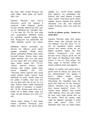 miti, tokko malee. Kanaaf Waaqayyo kan
walitti hidhee namni gargar hin baasiin”
(Mat. 19:6).
Ergamaan Phaawulos ergaa baay’ee
barreeseera, gaa’ila kan argisiisani fi
amantootni walitti dhufeenya gaa’ilaa
keessatti akkamitti deddeebi’uun akka isaan
irra jiru. Dubbifamni inni ‘tokkoffaan 1Qor.
7 fi kan biraa Efe. 5:22-33ti. Wali wajjin
yeroo qayyabataman, dubbifamni lamaan
kun qajeelfama macaafa qulqulluu laatu,
kunis Waaqayyoon kan gammachiisu bifa
walitti dhufeenya gaa’ilaa kan tolchan.
Dubbifamni Efesoon keessumatti kan
dhi’aatee kan milkaa’ee gaa’ila kitaaba
qulqulluu eeruudhaaf. “Haadhi manaa,
akkuma gooftaadhaaf bitamtan abbaa manaa
keessaniif bitamaa, Kristoos immoo mataa
waldaa kristaanaa akka ta’ee innis qaama
isaa kan fayyisu akka ta’ee abbaan manaa
mataa haadha manaati (Efe. 5:22-23).
“Abbaan manoonni Kristoos waldaa
kristaanaa akka jaallatee haadha manaa
keessan jaalladhaa” (Efe. 5:25).
“Akkasumas abbaan manoonni akka qaama
isaanitti godhanii haadha manoota isaanii
jaallachuutu irra jiraata. Haadha manaa isaa
kan jaallatu of jaallata, eenyu iyyuu foon
isaa kan jibbu tokko illee hin jiru. Ha ta’u
malee, Kristoos immoo waldaa kristaanaatiif
akka godheef, ni nyaachisaa, ni kunuunsa”
(Efe. 5:8-29). “Kanaaf namni abbaa isaa fi
haadha isaa ni dhiisaa haadha manaa isaa
wajjin wali gala lammanuu foon tokko ta’u”
(Efe. 5:31).
Abbaan manaa amannee fi haati manaa
amantee qajeelfama Waaqayyoo yeroo
duukaa bu’an, bu’aan isaa gaa’ila kitaaba
qulqulluu ta’a. Gaa’illi kitaaba qulqulluu
irratti hundaa’ee kan madaalchiisuu dha,
Kristoosi akka mataa dhiiraatti fi haadha
manaa wajjinis. Yaad-rimeen gaa’ila kitaaba
qulqulluu namoota dhuunfaa lama gidduutti
tokkummaa ta’uu dha, sunis Kristoosiif
waldaan Kristaanaa tokko ta’uu isaanii kan
argisiisu.
Gaa’ila isa dhumaa gochuu - furtuun isaa
maalii dhaa?
Ergamaan Phaawulos jedha, haati manaan
abbaan manaa ishee jireenyatti utuu jiru
“kan hidhamte” ta’uu ishee (Rom. 7:2). As
kan jiru qajeelfamni, abbaan manaan
yookaan haati manaan du’uutu irra jira,
hidhaan gaa’ilichaa diigamu dura. Kun
abboomi Waaqayyooti, ta’us garuu
hawaasni keenya amayyaa gaa’ila kan inni
ittiin xumuru wal hiikuudhaan, harka dhibba
keessaa 51 kan ta’u. Sana jechuun, “du’i
hanga gargar nu baasuutti” jedhani kan
kakatan walakkaan kakuu sana diiganiiru.
Hidhatni wal fuudhan maal gochuu danda’u,
gaa’illi isaanii itti fufeenya kan qabuu ta’uu
isaa mirkaneefachuuf? Kan jalqabaa fi
baay’ee dhimmi faayida qabeessi
Waaqayyoodhaa fi sagalee isaatiif
abboomamuu dha. Qajeelfama kanaa dha
gaa’ila dura bituun kan irra jiru. Waaqayyo
jedheera, “lammanuu osoo wali hin galiin
karaa deemuu danda’uu?” (Amos. 3:3).
Amanaa haaraa dhalateef, kana jechuun
walitti dhufeenya dhi’oo kan qabu amanaa
hin taane eenyu wajjin gochuun akka irra
hin jirredha. “Warra hin amannee wajjin
walitti hin hidhatina! Qajeelinnii fi jal’inni
maal walitti qabuu?” (2Qor. 6:14).
Qajeelfama tokko kana yoo duukaa buunee
 