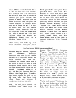 tokkoo dubbata. Mul’atin Yohaannis 20:11-
15 utuu hin amanin kan du’an hundumtuu
du’aa kaafamuun akka ka’an fuulla teessoo
firdii isa adicha duratti akka itti faradamuu fi
achumaan gara galaana abiddaatti akka
gataman ni dubbata. Acumaanis warri hin
amanne du’a booda aluma sana gara si’ooli
(galaana abiddaatti) hi ergamanu. Garuu
haala firdii fi adabbii jela jiru. Ta’us warri
hin amanne aluma sana gara kuufama
ibiddaatti irgamuu dhabaatanis utuu hin
turin du’a booda carraan jaraa gammachiisaa
miti. Namichi sooressi sun yeroo du’u
“laboobaa ibiddaa kana keessatti nan
dhiphadha’oo” jechuun yeroo iyyu ni
dubbifanna (Luuqaas 16:24).
Sababa kanaaf, namni tokko erga du’ee
booda mootummaa waaqayyoo yookiin
Si’ool “yeroodhaafii” keessa jiraata. Bakka
yeroodhaaf keessa turan booda du’aa
kaafamuu isa xumura irratti bakki galma
nama sanaa hin jijjiiramu. Waanti jijjiiramu
isa bara baraa sanaaf “iddoo” bakka sirrii
duwwaadha. Xumura isaa irratti amantoonni
gara waaqa haaraa fi lafa haaraa sana galuu
isaaniitiif waabdiitu kennamaaf (Mul’ata
Yohaannis 21:1). Xumura irrattis warri hin
fayyin egara ibidda bara baraatti ergamu
(Mul’ata Yohaannis 20:11-15). Kunneen
namootaaf - waluma galatti Yesus Kiristoos
akka fayyisaa isaaniitti amanan ta’ee fi
yookiin amanuu dhiisuu isaanii irratti
hundaa’uudhaan galma isa bara baraa, isa
xumuraati (Maatewoos 25:46; Yohaannis
3:36).
5.3. Samii haaraa fi laftii haaraan maaliidhaa?
Namoonni baay’een hubannoo dogogoraa
qabu, mootummaan Waaqayyoo
amansiisaatti maal akka fakkaatu. Mul’ata
boqonnaa 21-22 waa’ee samii haaraa fi lafa
haaraa tarreefama fakkii nuuf laata.
Tibbawwan bara dhumaa booda, samii fi
laftii ammaa ni darbu lafa haaraa fi samii
haaraadhaan bakka buufamu. Bakki mana
bara baraa amantootaa lafa haaraa ta’a. lafti
haaraanis “Mootummaa Waaqayyoo” ni
ta’a, innis kan bara barummaa kan ittiin
dabarru. Lafatti haaraa irratti, Yerusaaleem
ishee haaraan magaalaa ishee samii irra, kan
ittiin taatu. Lafatti ishee haaraa irratti,
balbala dhagaa gati jabeessaa fi
waltajjiwwan warqee kan isaan ta’an.
Samii__ lafa haara__bakka qaamaati, kan
ulfeefamaan qaama foonii wajjin kan
jiraannuu (1Qor. 15:35-58). Mootummaa
Waaqayyo “duumessawwan keessa” kan
jedhu yaad-rimeen kitaaba qulqulluu keessa
hin jiru. Nus “hafuuroota taanee samii irra in
bololina” kan jedhu yaad-rimeen kitaaba
qulqulluu keessa hin jiru. Amantootni kan
isaan baratan mootummaan Waaqayyoo
haaraa fi guutuu kan ta’ee pilaaneeti dha,
achis kan nu jiraannu. Lafti haaraan cubbuu
irraa, hamenya irraa, dhukkuba irraa,
rakkina irraa fi du’a irraa bilisa ni ta’a. innis
kan ammaa lafa keenyaa wajjin wal
fakkaataa ta’uu danda’a, yookaan tarii
kayyoon keenya ammaa uumama haaraa,
ta’us garuu abarsa cubbuu kan hin qabne.
Waa’ee samii haarahoo? Yaadatamuun kan
irra jiru wanti faayidaa qabu, “samiin” kan
isaan argisiisan hawwaa oliidha, irraa hafees
bakka bulti. Kanaaf, hawwaa keessanii
 