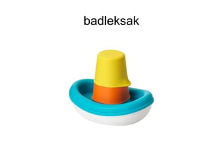 badleksak
 